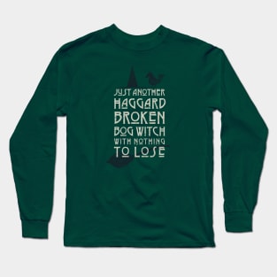 Broken Bog Witch Long Sleeve T-Shirt